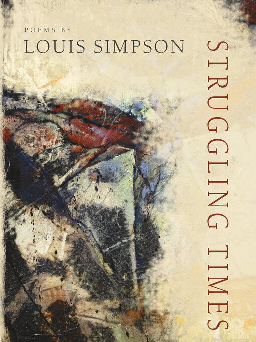 Title details for Struggling Times by Louis Simpson - Available